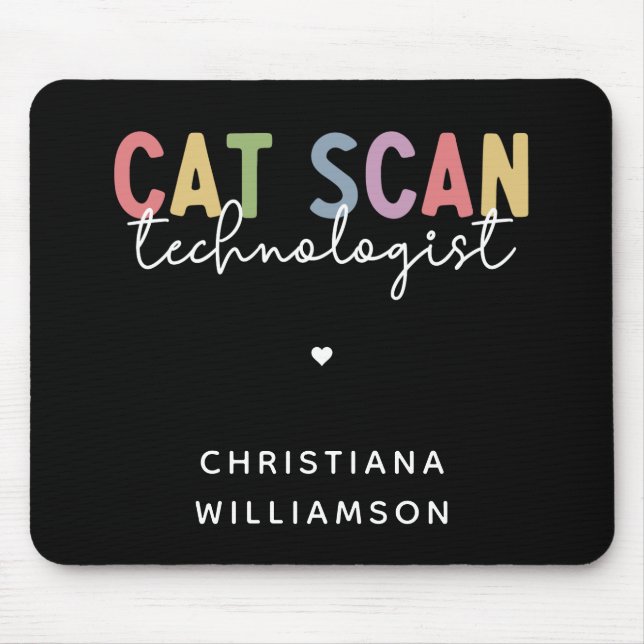 Custom CAT Scan Technologist CT Tech Gifts Mouse Pad (Front)