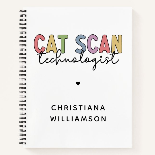 Custom CAT Scan Technologist CT Tech Gifts Notebook (Front)