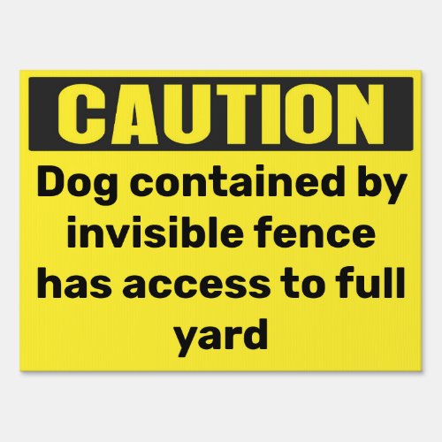 Custom Caution Dog Invisible Fence sign