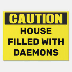 Custom Caution House Daemons Area Sign – Perfect 