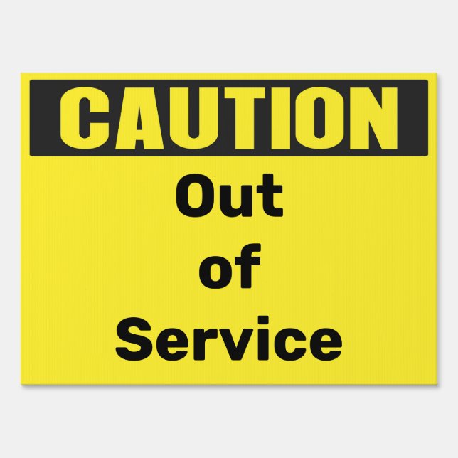 Custom Caution Out of service sign (Front)
