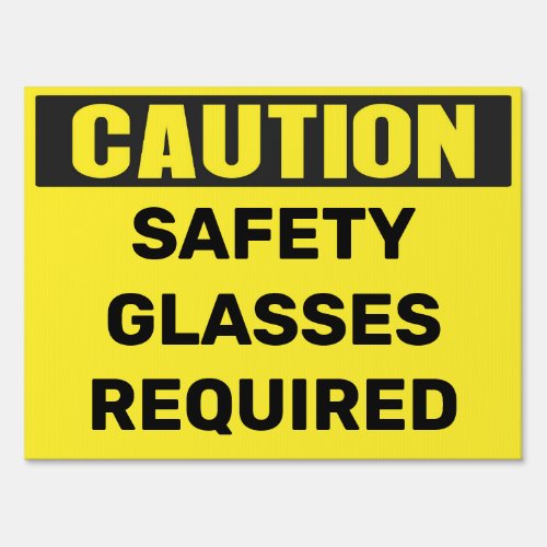 Custom Caution SAFETY GLASSES REQUIRED sign