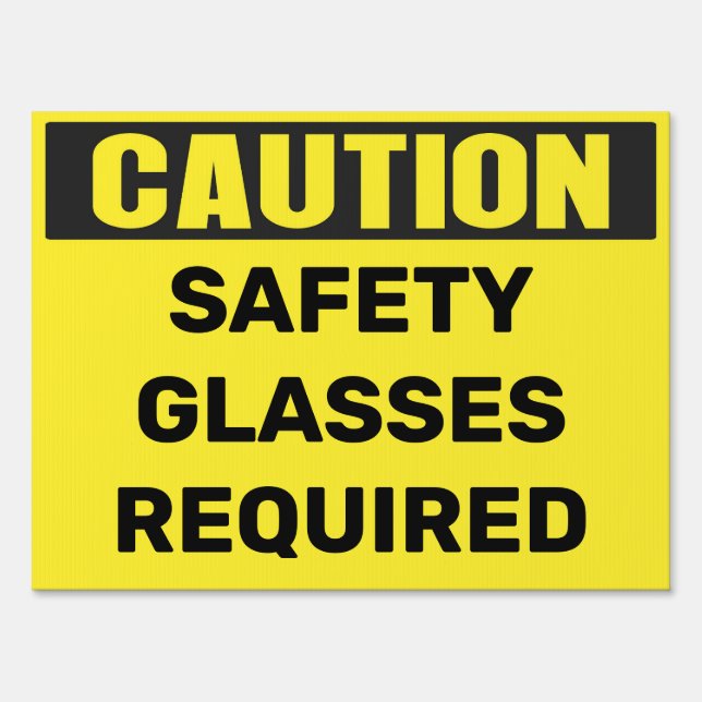 Custom Caution SAFETY GLASSES REQUIRED sign (Front)