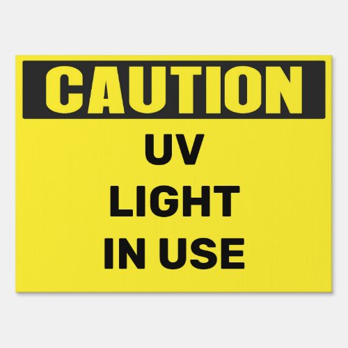 Custom Caution UV LIGHT IN USE sign