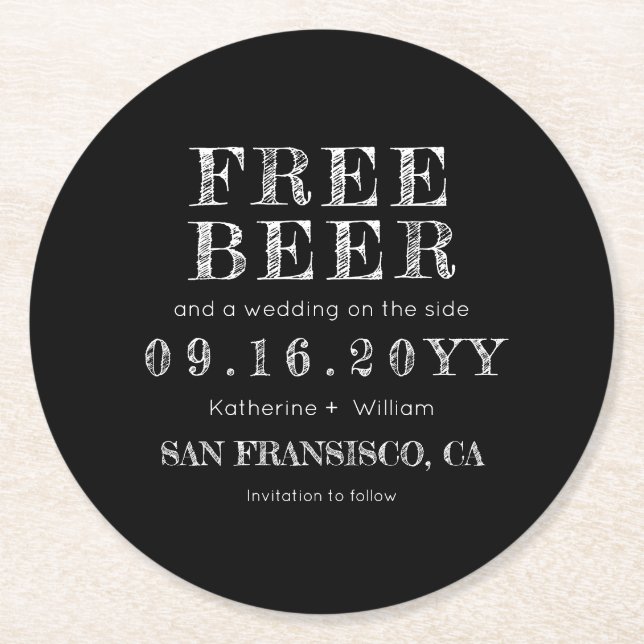 Custom Chalkboard Free Beer Save The Date Round Paper Coaster (Front)