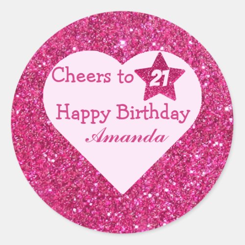Custom Cheers to 21 Cute Pink Glitter Happy bday  Classic Round Sticker