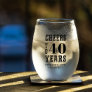 Custom Cheers to 40 Years | Any Milestone Birthday Stemless Wine Glass