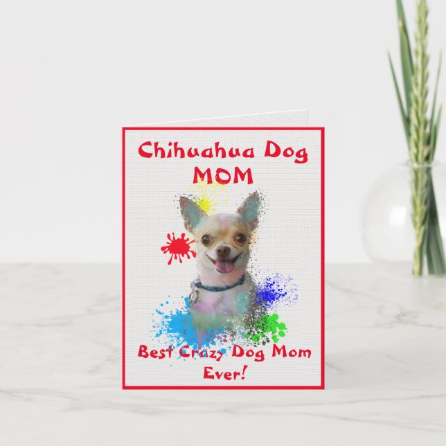 Custom Chihuahua Mom Best Crazy Dog Lady Digital Card (Front)