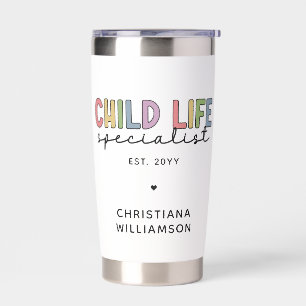 Custom Child Life Specialist CCLS Gift Insulated Tumbler
