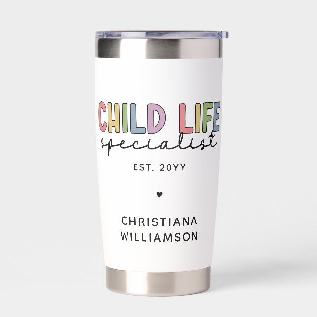 Custom Child Life Specialist CCLS Gift  Insulated Tumbler (Left)