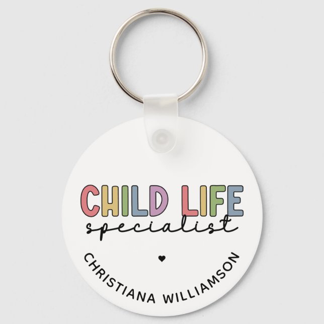 Custom Child Life Specialist CCLS Gift Keychain (Front)