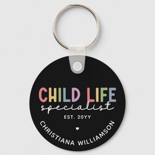 Custom Child Life Specialist CCLS Gift Keychain