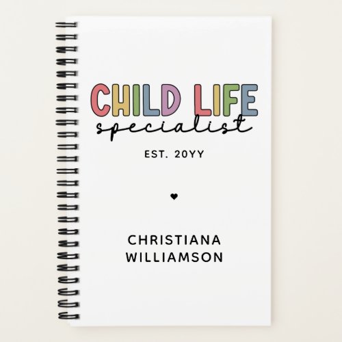 Custom Child Life Specialist CCLS Gift Notebook