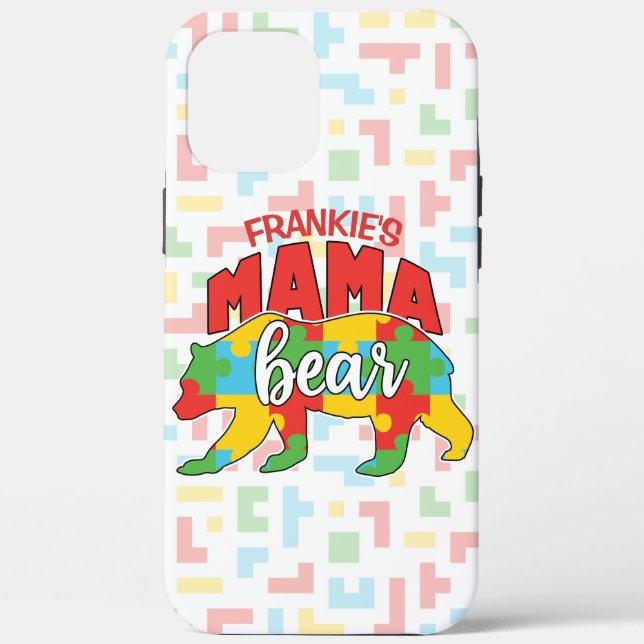 Custom Childs NAME Mama Bear Autism Awareness Mom Case-Mate iPhone Case (Back)