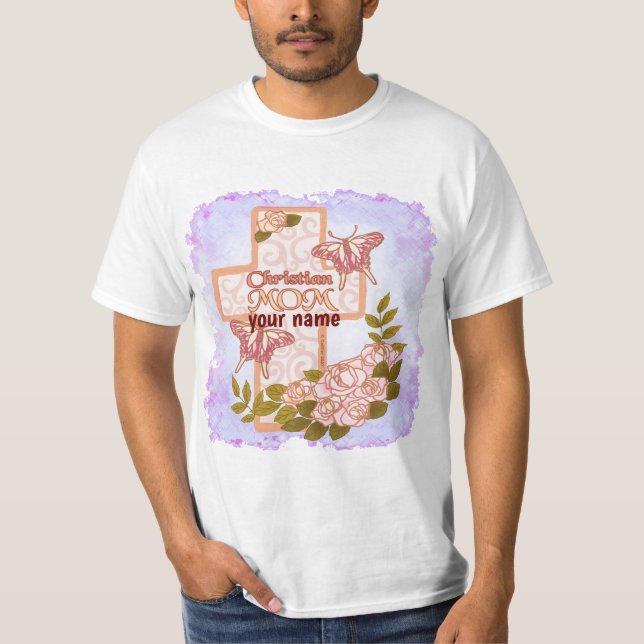 Custom Christian Mom  T-Shirt (Front)