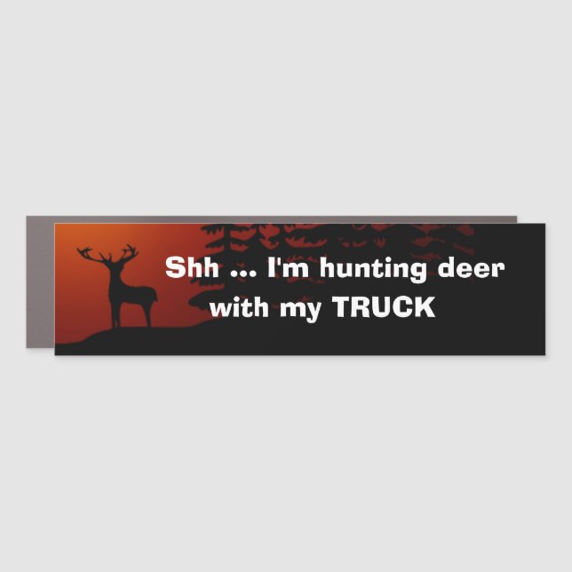Custom Christmas Gift HUNTING DEER WITH MY TRUCK! Car Magnet (Front)