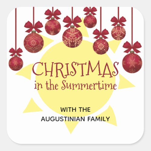 Custom CHRISTMAS IN THE SUMMERTIME Square Sticker
