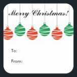 Custom Christmas to and from gift tag stickers<br><div class="desc">Custom Christmas Holiday to and from gift tag stickers. Personalized Happy Holidays Christmas presents labeling. Square glossy or matte stickers with hanging Xmas tree ball lights decoration. Add your own name, seasons greetings, wishes etc. Personalized favor stickers, present labels and envelope seals / sealers. Cute little design for adults and...</div>