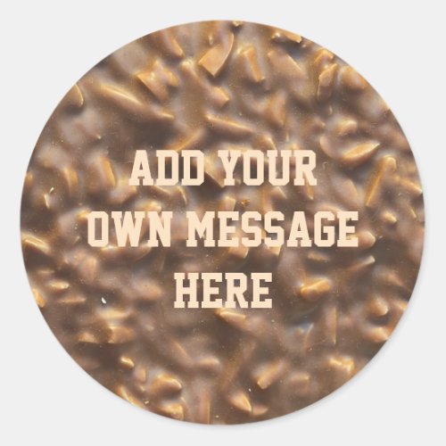 Custom Chunky Chocolate Custom Text Classic Round Sticker
