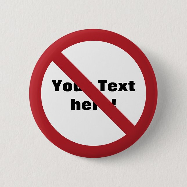 Custom Circle with Slash Pinback Button (Front)