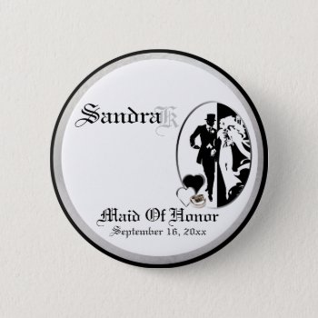 Custom Classic Black White Maid Of Honor Button by 4westies at Zazzle
