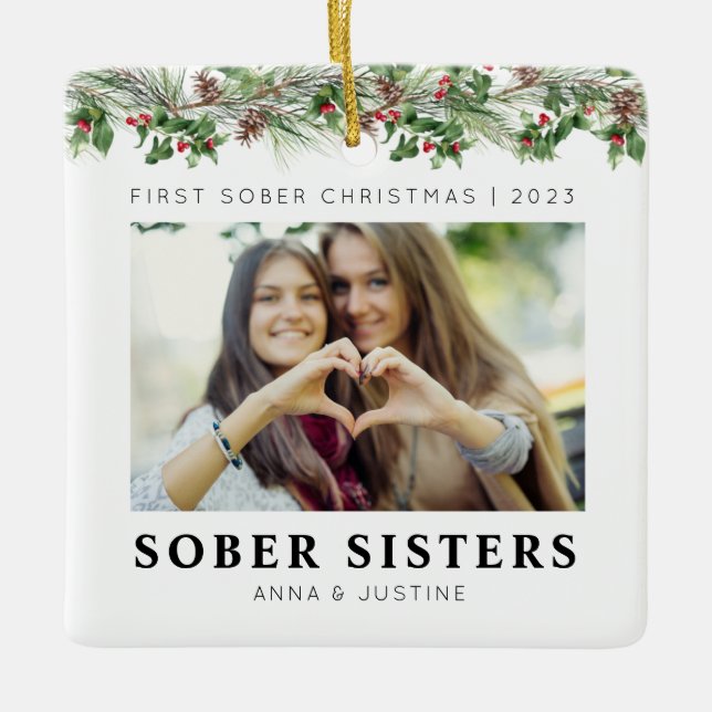 Custom Classic Sober Sisters Besties Christmas Ceramic Ornament (Front)