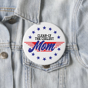 Custom Clear-ly The Coolest Mom 4th of July Stars Button