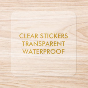 Custom Clear Stickers: Waterproof Vinyl Square Sticker