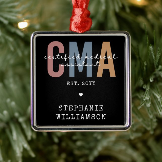 Custom CMA Certified Medical Assistant Metal Ornament (Tree)