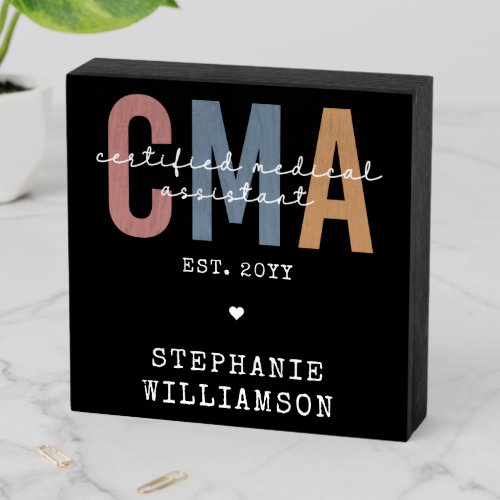 Custom CMA Certified Medical Assistant Wooden Box Sign