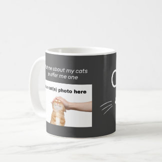 Custom color "Ask me about my cat(s)" Mug