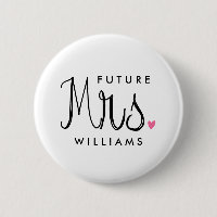 Custom Color Fun Script Future Mrs. Bride Button