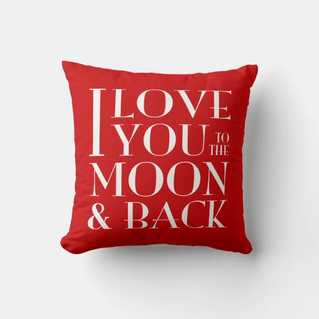 Custom Color I Love you to the moon & back Throw Pillow (Front)