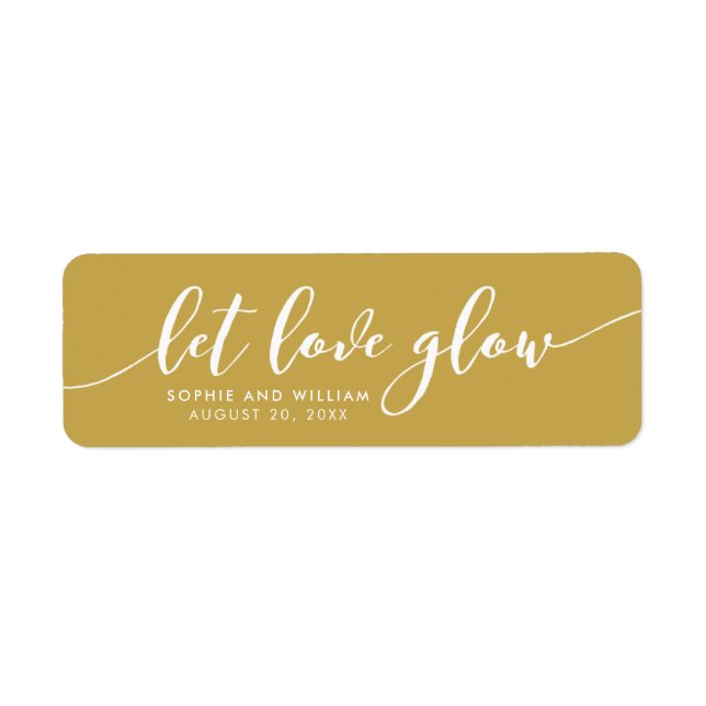 Custom Color Relax Script Let Love Glow Wedding Label (Front)