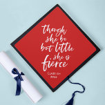 Custom Color Script Little But Fierce Shakespeare Graduation Cap Topper<br><div class="desc">Stylish tassel topper featuring white brush script of the quote "though she be but little she is fierce" from A Midsummer Night's Dream by William Shakespeare against an editable background color (click customize to change background). Personalize it by replacing the placeholder text. For more options such as to change the...</div>