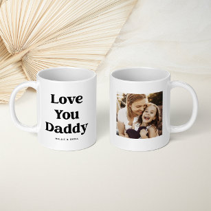 Custom Color Text   Love you Daddy with Photo Coffee Mug