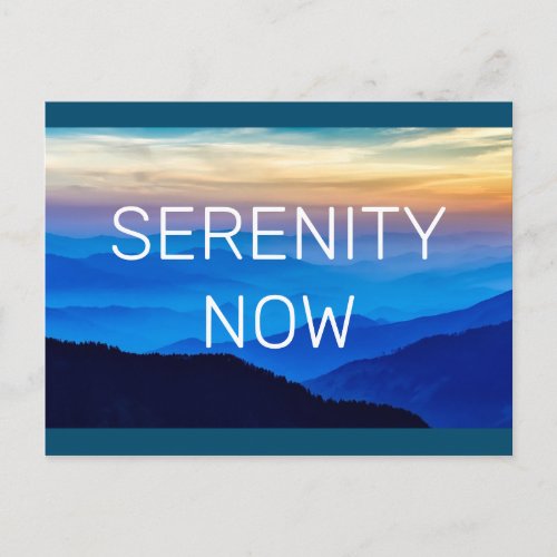 Custom ColorText  Serenity Now Mountain Sunrise Postcard