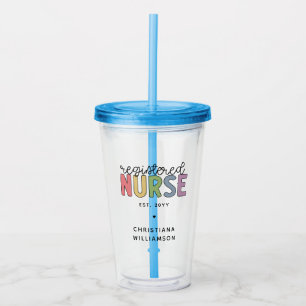 Custom Colorful Registered Nurse RN Graduation Acrylic Tumbler