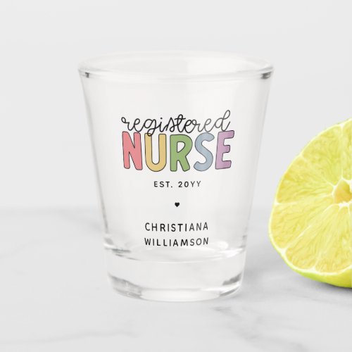 Custom Colorful Registered Nurse RN Graduation Shot Glass