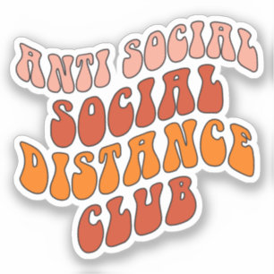 CUSTOM COLORS Anti Social Distance Club  Sticker