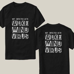 Custom Colors Not Infected with Woke Mind Virus T-Shirt