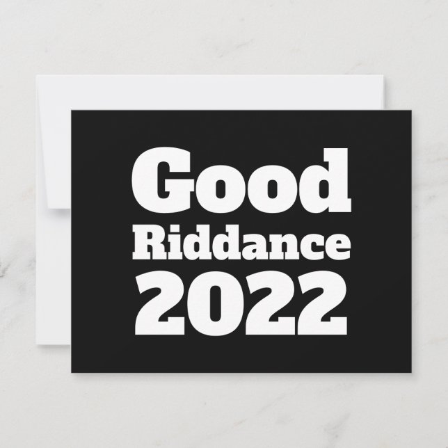 Custom Colors & Text Good Riddance 2022 Flat Card (Front)