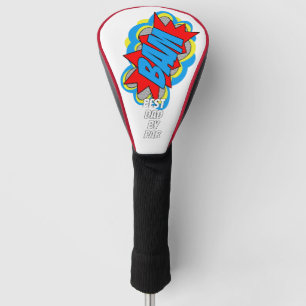 Custom Comic Book Pop Art Best Dad Ever By Par BAM Golf Head Cover