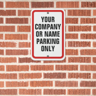 Custom Company Business No Parking Metal Sign