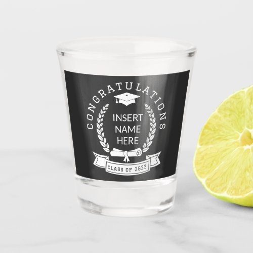 Custom Congratulations Class of 2023 white letters Shot Glass