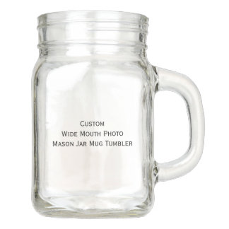 Custom Cool Wide Mouth Photo Mason Jar Mug Tumbler
