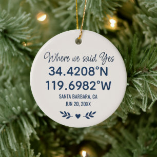 Custom Coordinates Where We Said Yes Engagement Ceramic Ornament