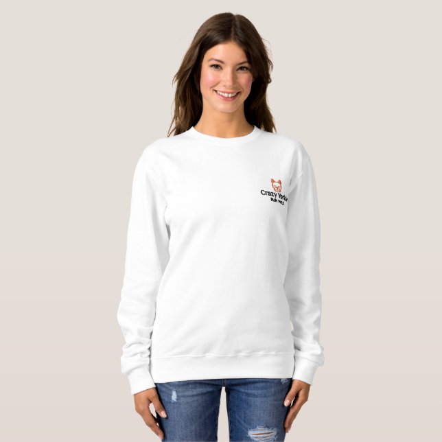 Custom Crazy Yorkie Embroidered Women's Sweatshirt (Front Full)