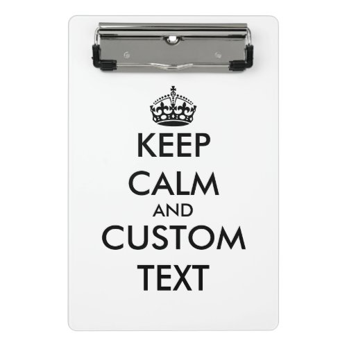 Custom create a small keep calm mini clipboard