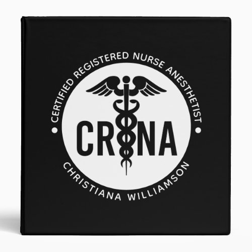 Custom CRNA Certified Registered Nurse Anesthetist 3 Ring Binder